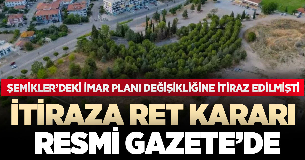 İtiraza ret kararı Resmi Gazete’de