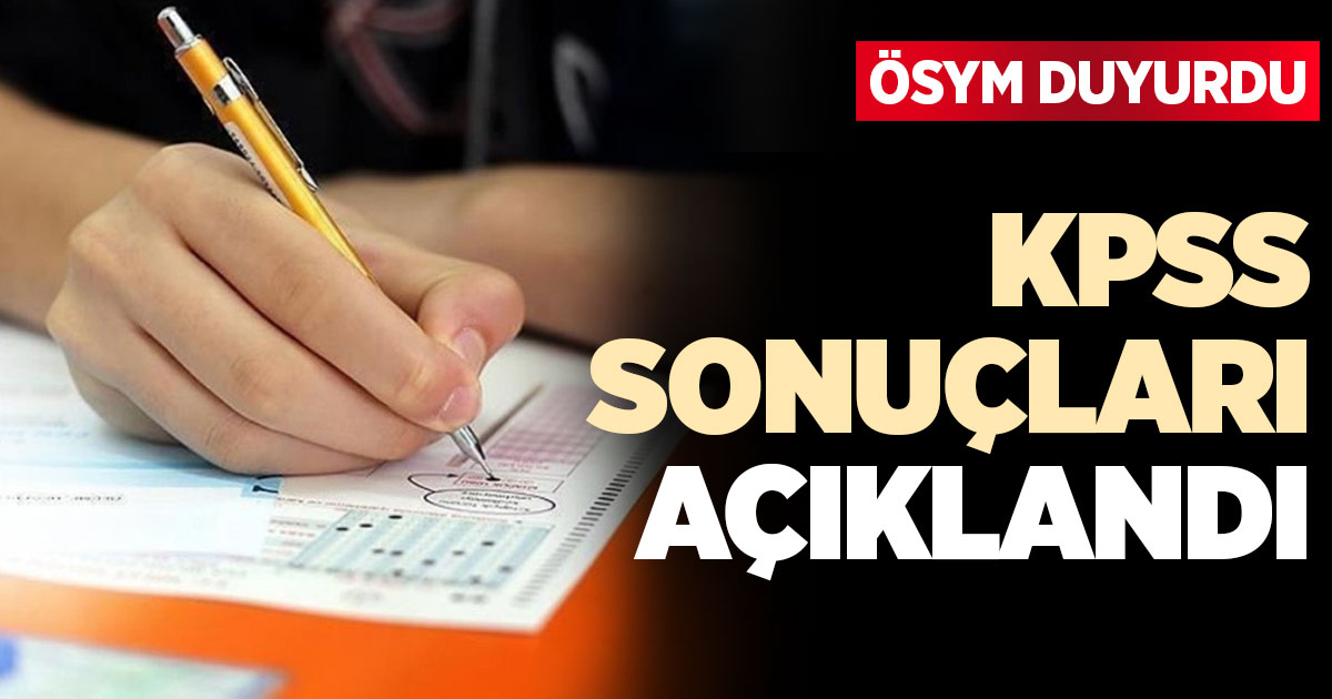 KPSS sonuçları açıklandı