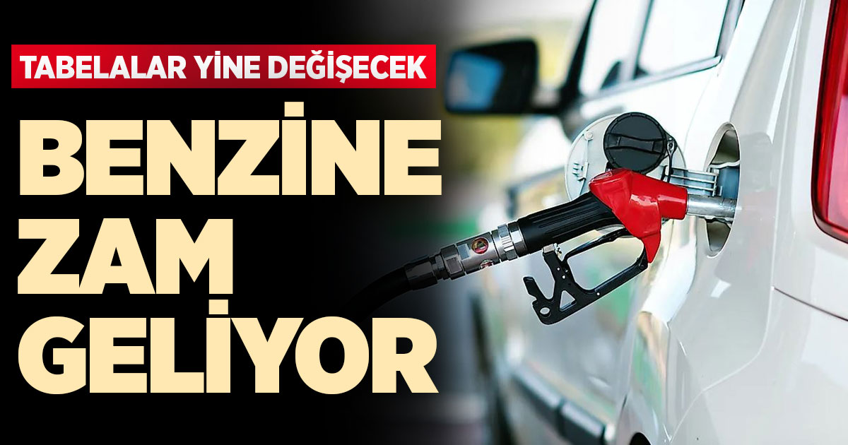 Benzine zam geliyor