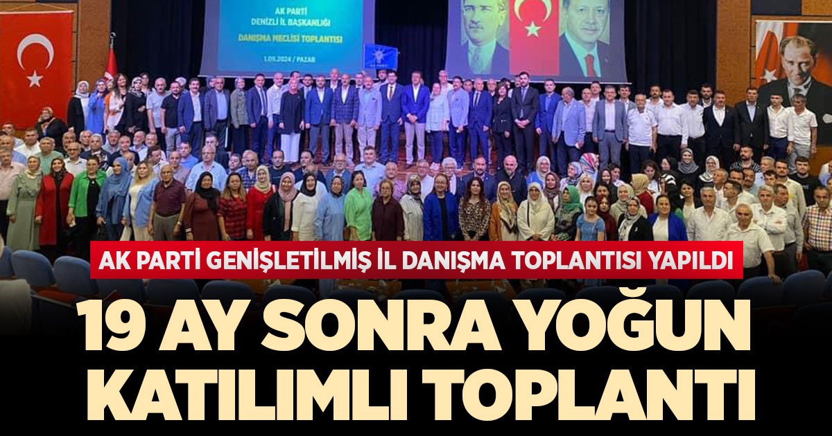 19 ay sonra yoğun katılımlı toplantı