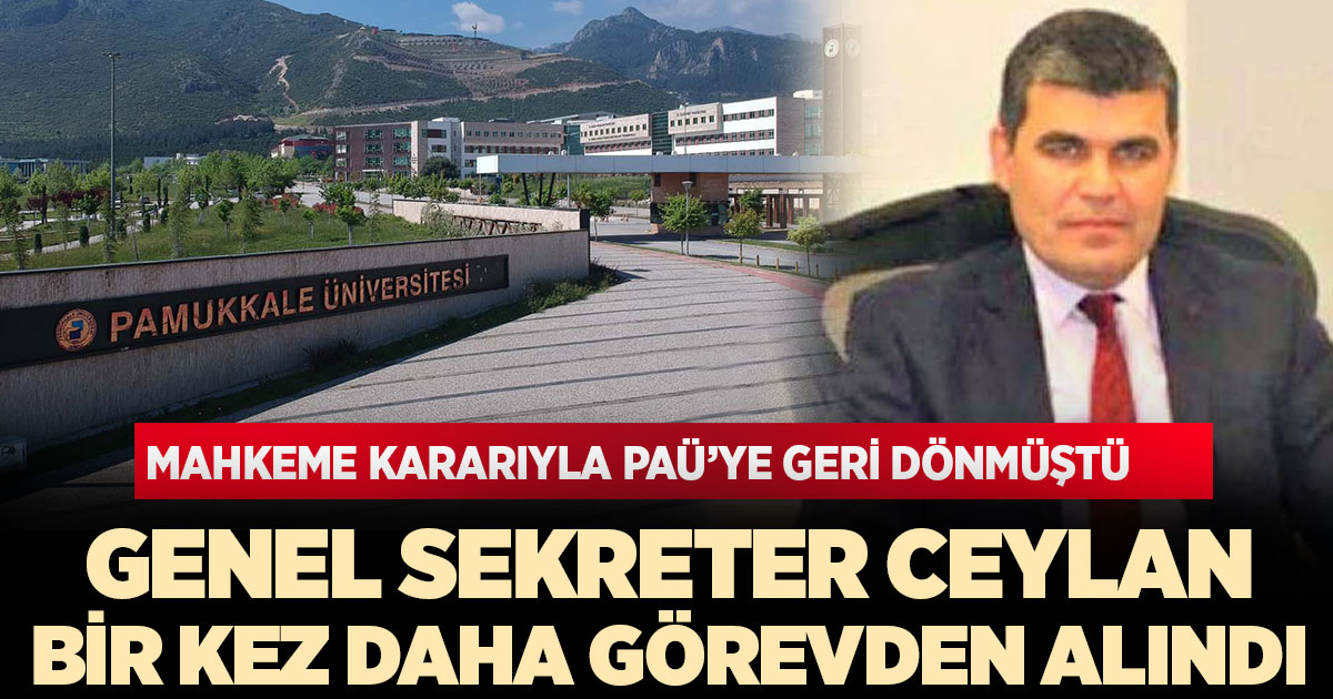 Genel Sekreter Ceylan, bir kez daha görevden alındı