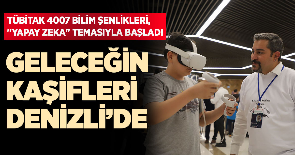 Geleceğin kaşifleri Denizli'de