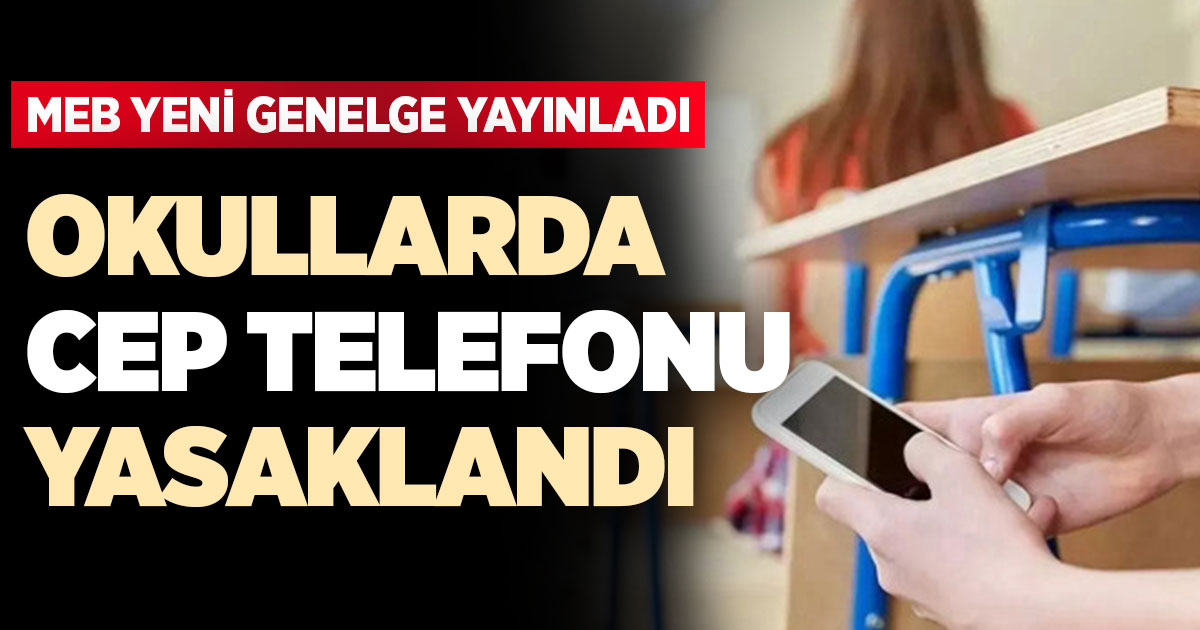 Okullarda cep telefonu yasaklandı