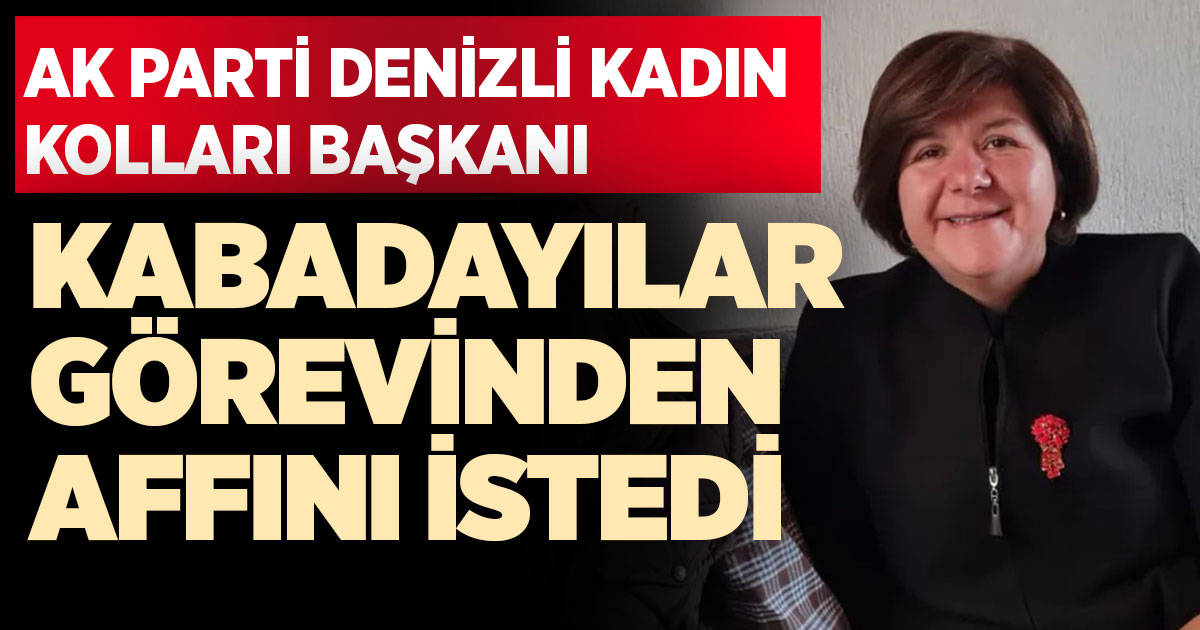 AK Parti Kadın Kolları Başkanı görevinden affını istedi